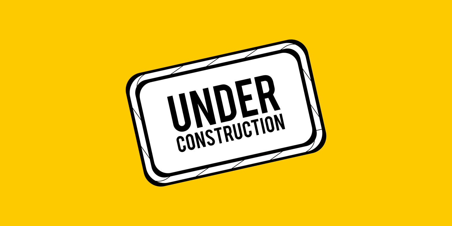 In der Bildmitte ist ein Schild mit dem Text 'under construction' zu sehen